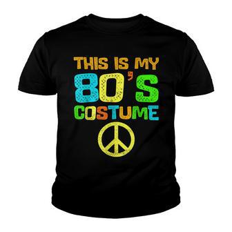 This Is My 80S Costume Funny Halloween 1980S 80S Party Youth T-shirt - Seseable
