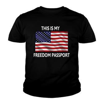 This Is My Freedom Passport Youth T-shirt - Thegiftio UK