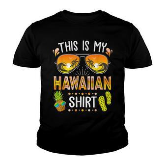 This Is My Hawaiian Aloha Hawaii Beach Summer Vacation Youth T-shirt | Mazezy