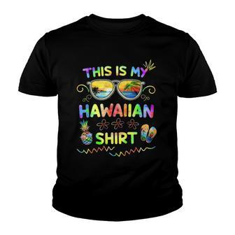 This Is My Hawaiian Luau Aloha Hawaii Beach Pineapple Youth T-shirt | Mazezy