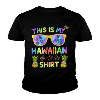 This Is My Hawaiian Luau Aloha Hawaii Beach Pineapple Youth T-shirt - Thegiftio UK