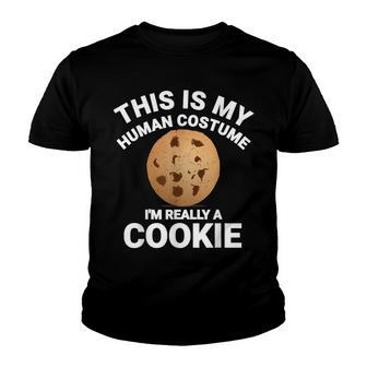 This Is My Human Costume Im Really A Cookie Funny Halloween Youth T-shirt - Seseable
