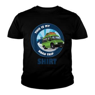 This Is My Roadtrip Funny Backpacking Camping Youth T-shirt - Thegiftio UK