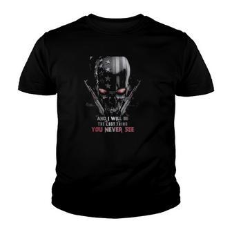 Threaten My Family And I Will Be The Last Thing You Never See Gun And Skull American Flag Youth T-shirt - Thegiftio UK