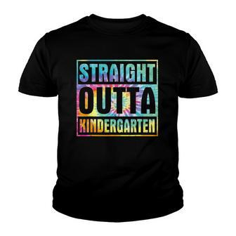 Tie Dye Straight Outta Kindergarten Class Of 2022 Graduation Youth T-shirt | Mazezy