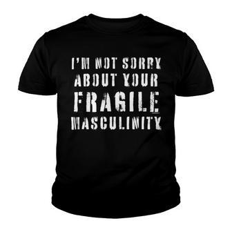 Too Clumsy To Be Around Fragile Masculinity 214 Shirt Youth T-shirt | Favorety CA