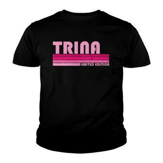 Trina Name Personalized Retro Vintage 80S 90S Birthday Youth T-shirt | Mazezy