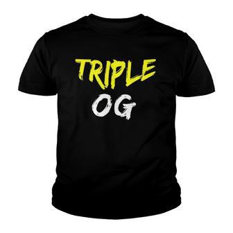 Triple Og Popular Hip Hop Urban Quote Original Gangster Youth T-shirt