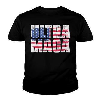 Ultra Maga And Proud Of It A Ultra Maga And Proud Of It V17 Youth T-shirt | Favorety AU