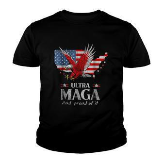 Ultra Maga And Proud Of It - The Great Maga King Trump Supporter Youth T-shirt | Mazezy