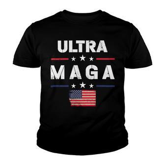 Ultra Maga And Proud Of It Ultra Maga V2 Youth T-shirt | Favorety AU