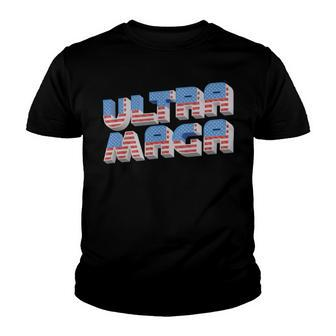 Ultra Maga Tshirt Proud Ultra Maga Make America Great Again America Tshirt United State Of America Youth T-shirt - Monsterry