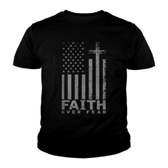Usa Flag Patriotic American Gift Faith Over Fear Prayer V3 Youth T-shirt - Thegiftio UK