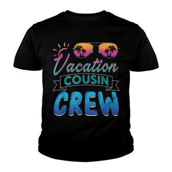 Vacation Cousin Crew Beach Cruise Sunglasses Family Vacation Youth T-shirt - Thegiftio UK