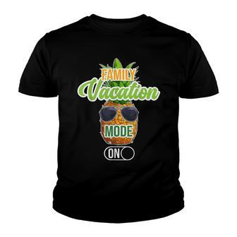 Vacay Mode 2022 Funny Family Trip Summer Vacation Pineapple Youth T-shirt - Thegiftio UK