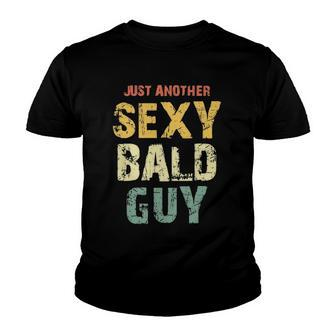 Vintage Just Another Sexy Bald Guy Youth T-shirt | Mazezy