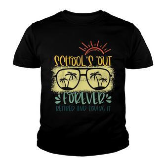 Vintage Schools Out Forever Retired & Loving It Teacher Youth T-shirt - Thegiftio UK