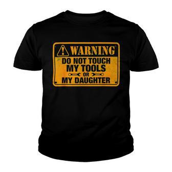 Warning Do Not Touch My Tools 198 Shirt Youth T-shirt | Favorety UK