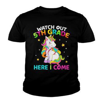 Watch Out 5Th Grade Here I Come Unicorn Back To School Girls Youth T-shirt - Thegiftio UK