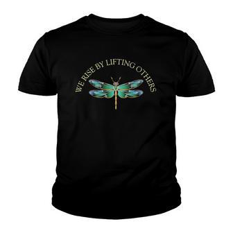 We Rise By Lifting Others Inspirational Dragonfly Youth T-shirt