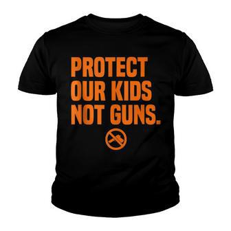Wear Orange Protect Our Kids Not Guns End Gun Violence Youth T-shirt | Mazezy