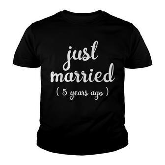 Wedding Anniversary Gift Just Married 5 Years Ago Youth T-shirt - Thegiftio UK