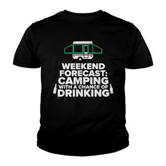 Weekend Forecast Camping With A Chance Of Drinking Pop Up Youth T-shirt - Thegiftio UK