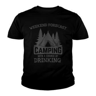Weekend Forecast Camping With A Chance Of Drinking V4 Youth T-shirt - Thegiftio UK