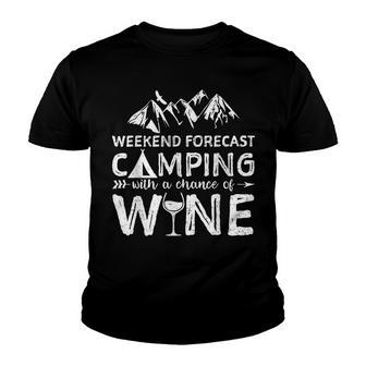 Weekend Forecast Camping With A Chance Of Wine V2 Youth T-shirt - Thegiftio UK