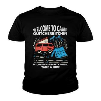 Welcome To Camp Quitcherbitchin Funny 7 Shirt Youth T-shirt | Favorety