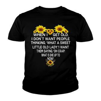 When I Get Old I Dont Want People Thinking Funny Gift Youth T-shirt - Thegiftio UK