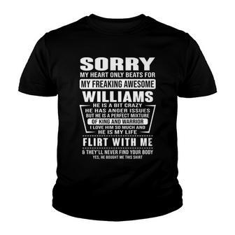 Williams Name Gift Sorry My Heart Only Beats For Williams Youth T-shirt - Seseable