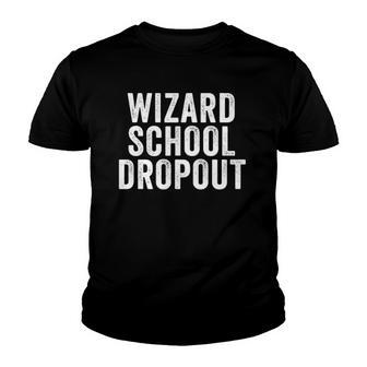 Wizard School Dropout Television Show Youth T-shirt - Thegiftio UK