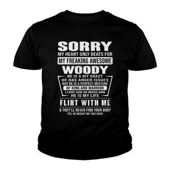 Woody Name Gift Sorry My Heart Only Beats For Woody Youth T-shirt - Seseable