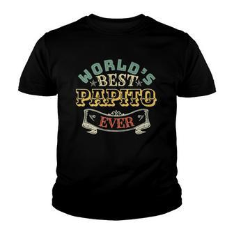 Worlds Best Papito Ever Awesome Papito Youth T-shirt | Mazezy
