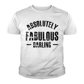 Absolutely Fabulous Darling Youth T-shirt | Favorety