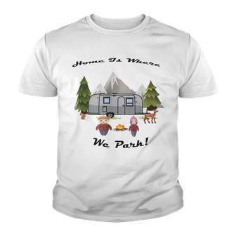 Airstream Enthusiast Home Is Where You Park Camping Youth T-shirt - Thegiftio UK