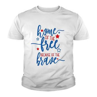 America Home Of The Free Because Of The Brave Usa Youth T-shirt - Thegiftio UK