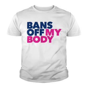 Bans Off My Body Pro Choice Youth T-shirt | Favorety DE