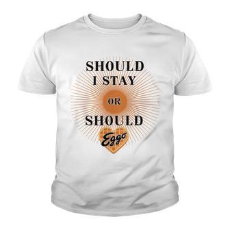 Best Seller Should I Stay Or Should Eggo Merchandise Youth T-shirt | Favorety