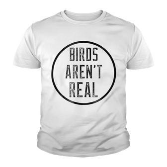 Birds Aren T Real Funny Birds Jokes Youth T-shirt | Favorety DE