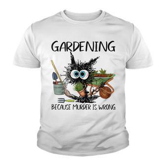 Black Cat Do Gardening Because Murder Is Wrong V3 Youth T-shirt - Thegiftio UK