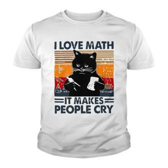 Black Cat I Love Math It Makes People Cry Youth T-shirt - Monsterry CA