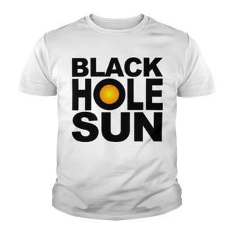 Black Hole Sun Youth T-shirt | Favorety