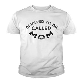 Blessed To Be Called Mom Sticker Youth T-shirt | Favorety DE