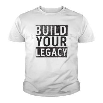 Build Your Legacy - Trix Youth T-shirt | Favorety