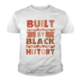 Built By Black History African American Pride Youth T-shirt | Favorety CA