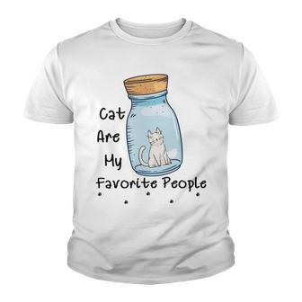 Cat Are My Favorite People Cat Lover Pet Lover Funny Gift Cat Mama Cat Lover Gift Youth T-shirt | Favorety UK