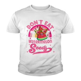 Dont Eat Watermelon Seeds Maternity Summer Fruit Vacation Youth T-shirt - Thegiftio UK