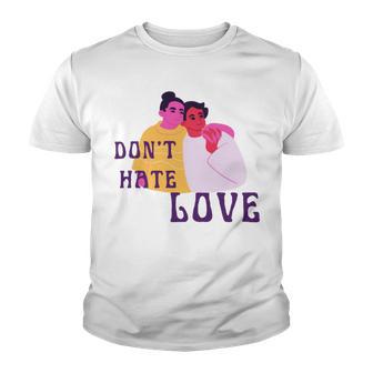 Dont Hate Love Youth T-shirt | Favorety DE